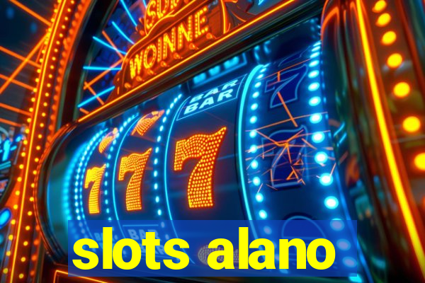 slots alano